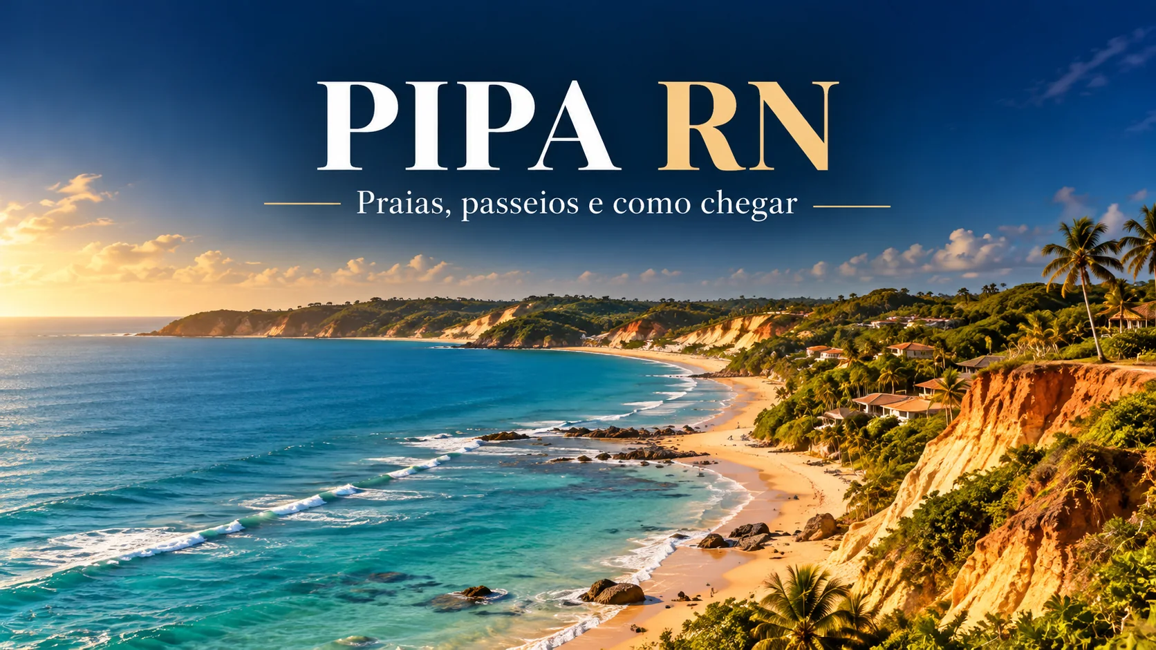 Capa ilustrativa de Pipa RN, com mar azul, praia e falésias do litoral sul